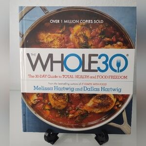 Whole30 Cookbook - By Melissa & Dallas Hartwig. Authors Of "It Starts With Food"